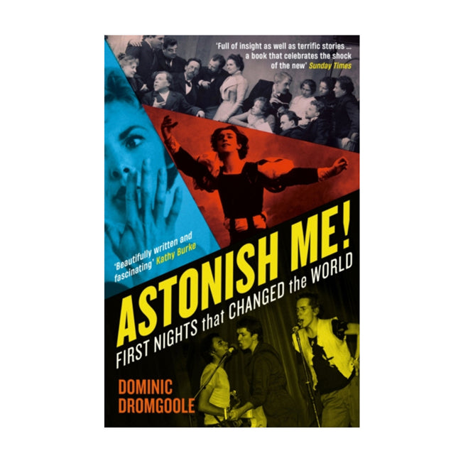 Astonish Me! - First Nights That Changed the World