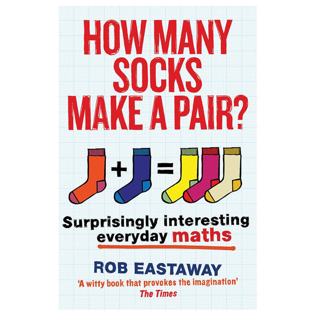How Many Socks Make a Pair? Surprisingly Interesting Everyday Maths