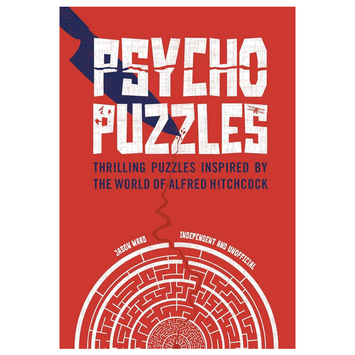 Psycho Puzzles - Thrilling Puzzles Inspired by the World of Alfred Hitchcock