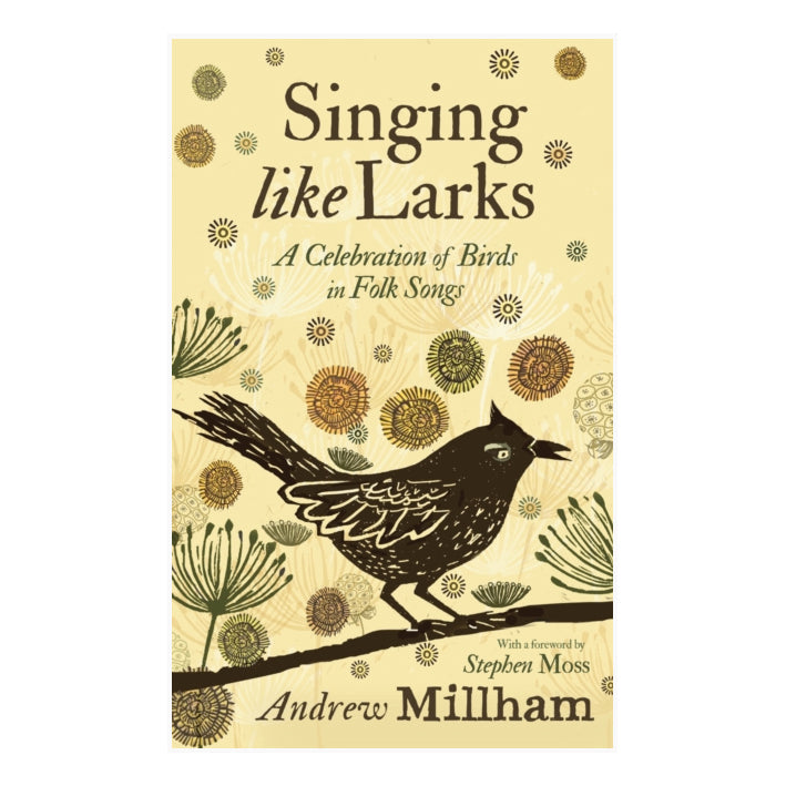Singing Like Larks - A Celebration of Birds in Folksongs