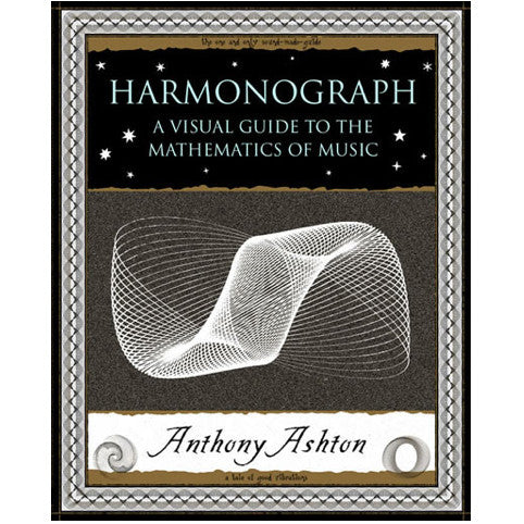 Harmonograph: A Visual Guide to the Mathematical Music