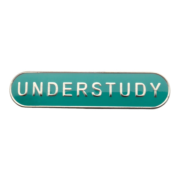 Understudy - Badge of Honour