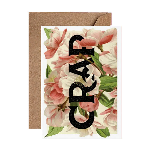 Cr*p Greetings Card