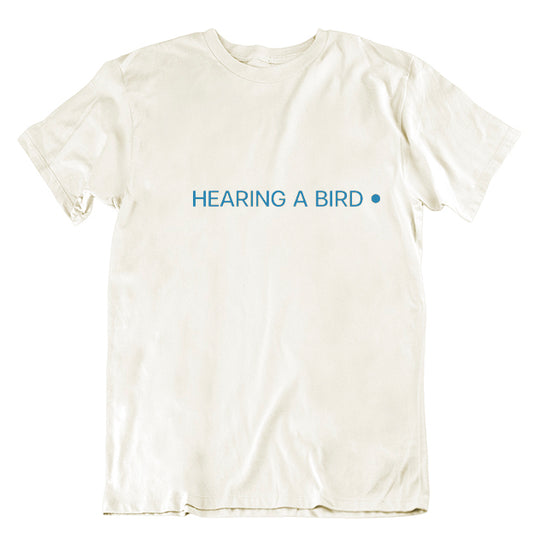 Hearing a Bird T-shirt