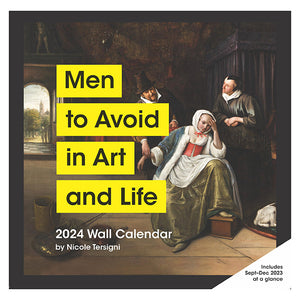 Men To Avoid In Art And Life 2024 Wall Calendar