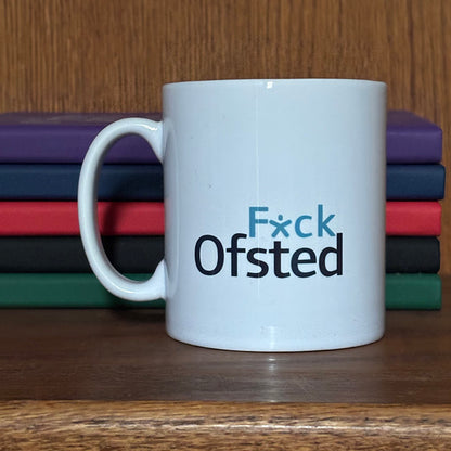 F*ck Ofsted Mug