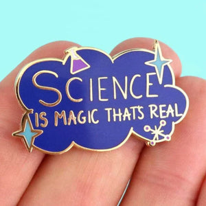 Science Is Magic That's Real Enamel Pin
