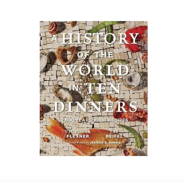 A History Of The World In Ten DInners