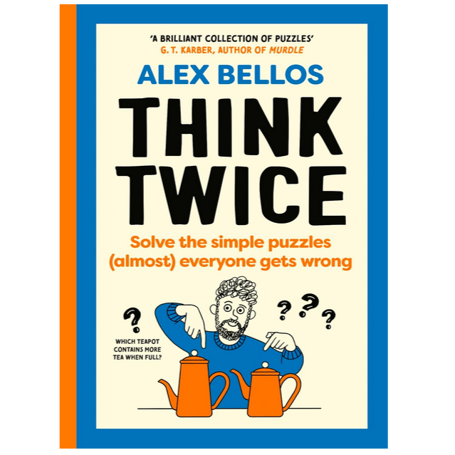 Think Twice - Solve The Simple Puzzles Almost Everyone Gets Wrong