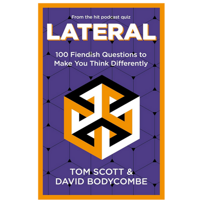 Lateral - 100 Fiendish Questions to Make You Think Differently