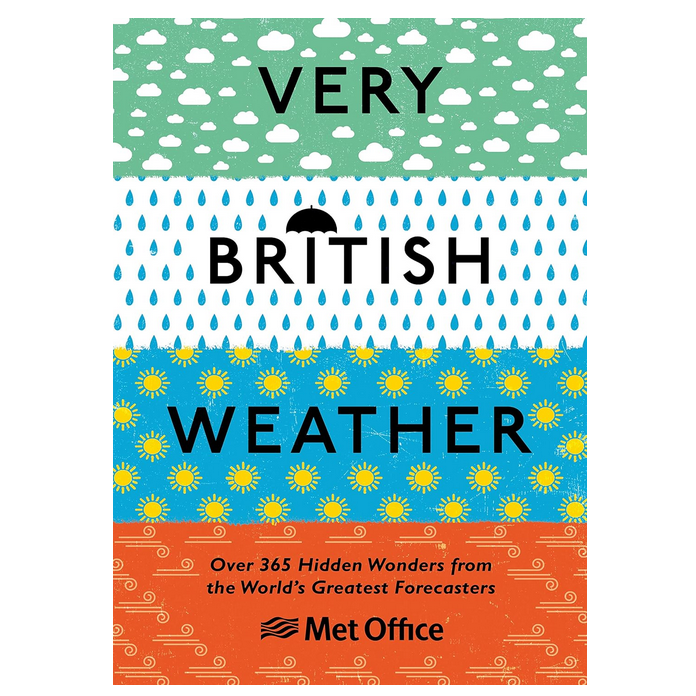 Very British Weather: Over 365 Hidden Wonders from the World's Greatest Forecasters
