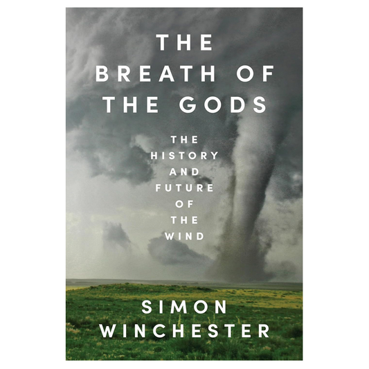 The Breath of the Gods: The History and Future of the Wind