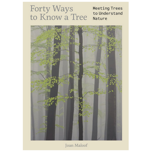 Forty Ways to Know a Tree
