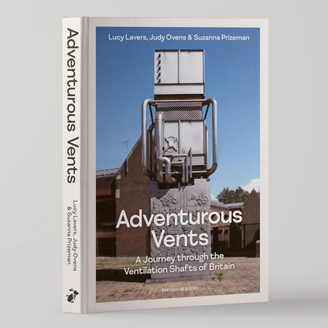 Adventurous Vents - A Journey through the Ventilation Shafts of Britain