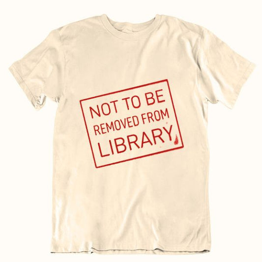 Not To Be Removed From Library Unisex T-Shirt  - SAMPLE MEDIUM ONLY