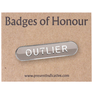 Outlier  - Badge of Honour