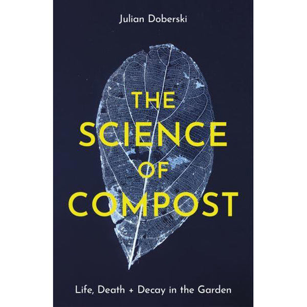 Life, Death & Decay: The Science of Compost