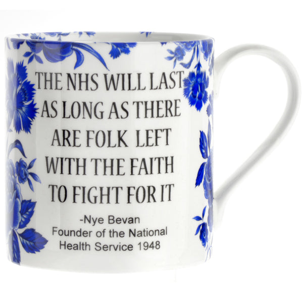 'The NHS will last as long as there are folk left with the faith to fight for it' NHS Mug
