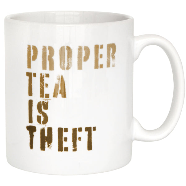 Proper Tea is Theft Mug