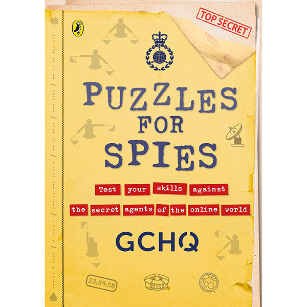 GCHQ Puzzles for Spies - Test Your Skills Against The Secret Agents Of The Online World