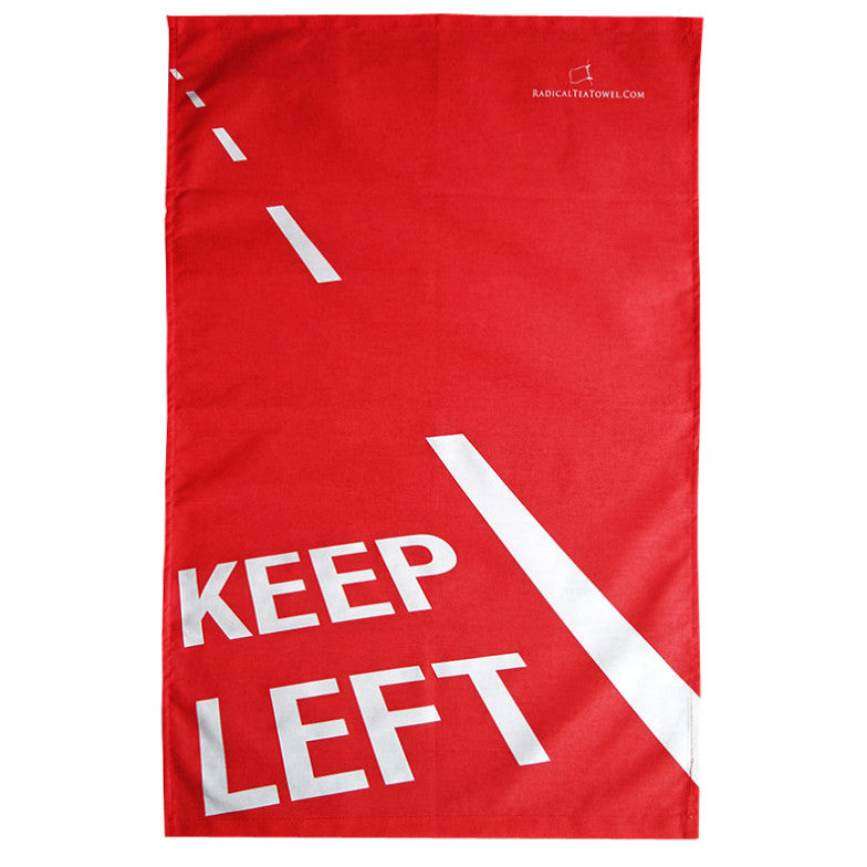 Keep Left Radical Tea Towel