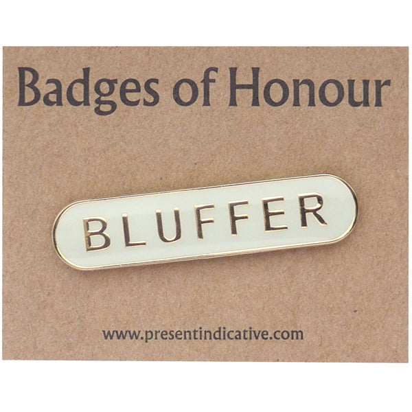 Bluffer - Badge of Honour