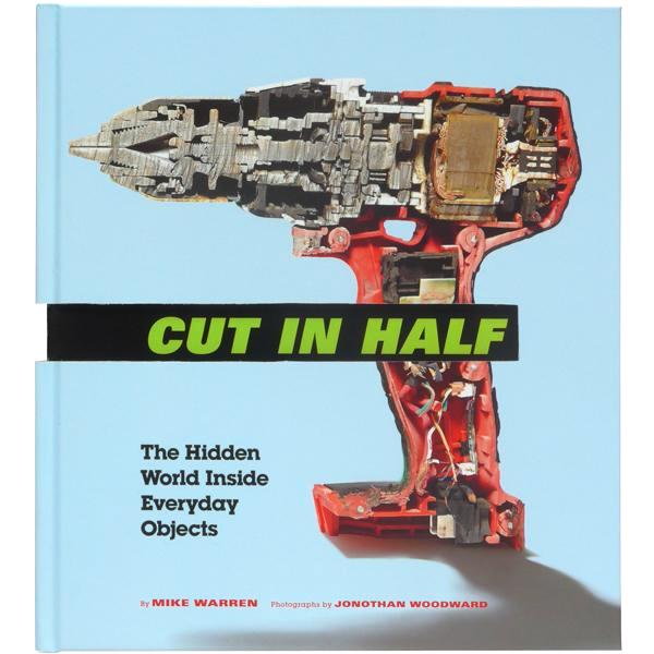 Cut in Half: Inside Everyday Objects - Present Indicative