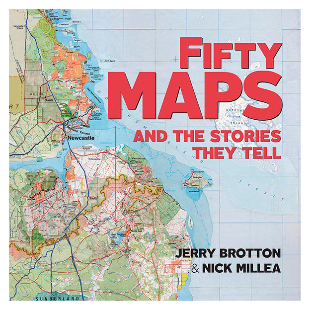 Fifty Maps & The Stories They Tell