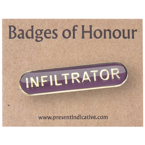 Infiltrator  - Badge of Honour